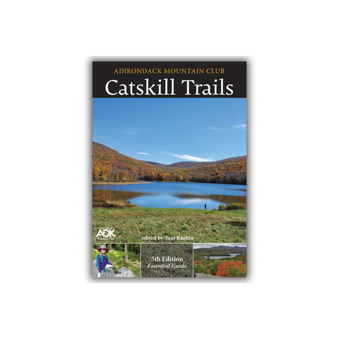 Catskills Trail Guide - Adirondack Mountain Club