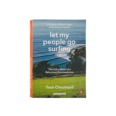 Patagonia : Let My People Go Surfing